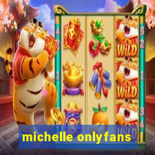 michelle onlyfans